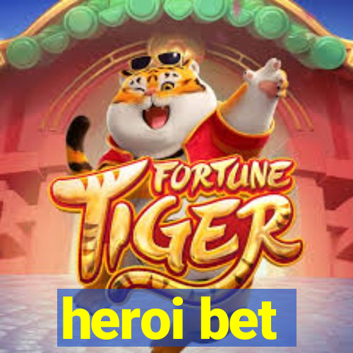 heroi bet